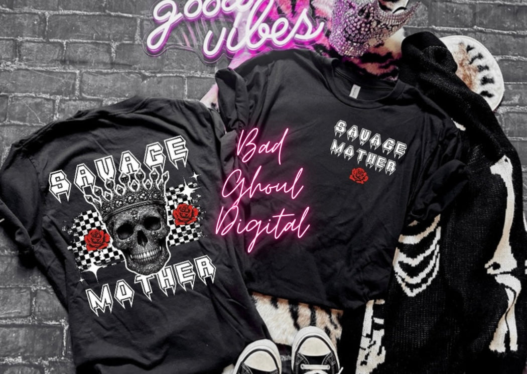 Savage Mother- Checkered -The Queen DTF & Sub Friendly