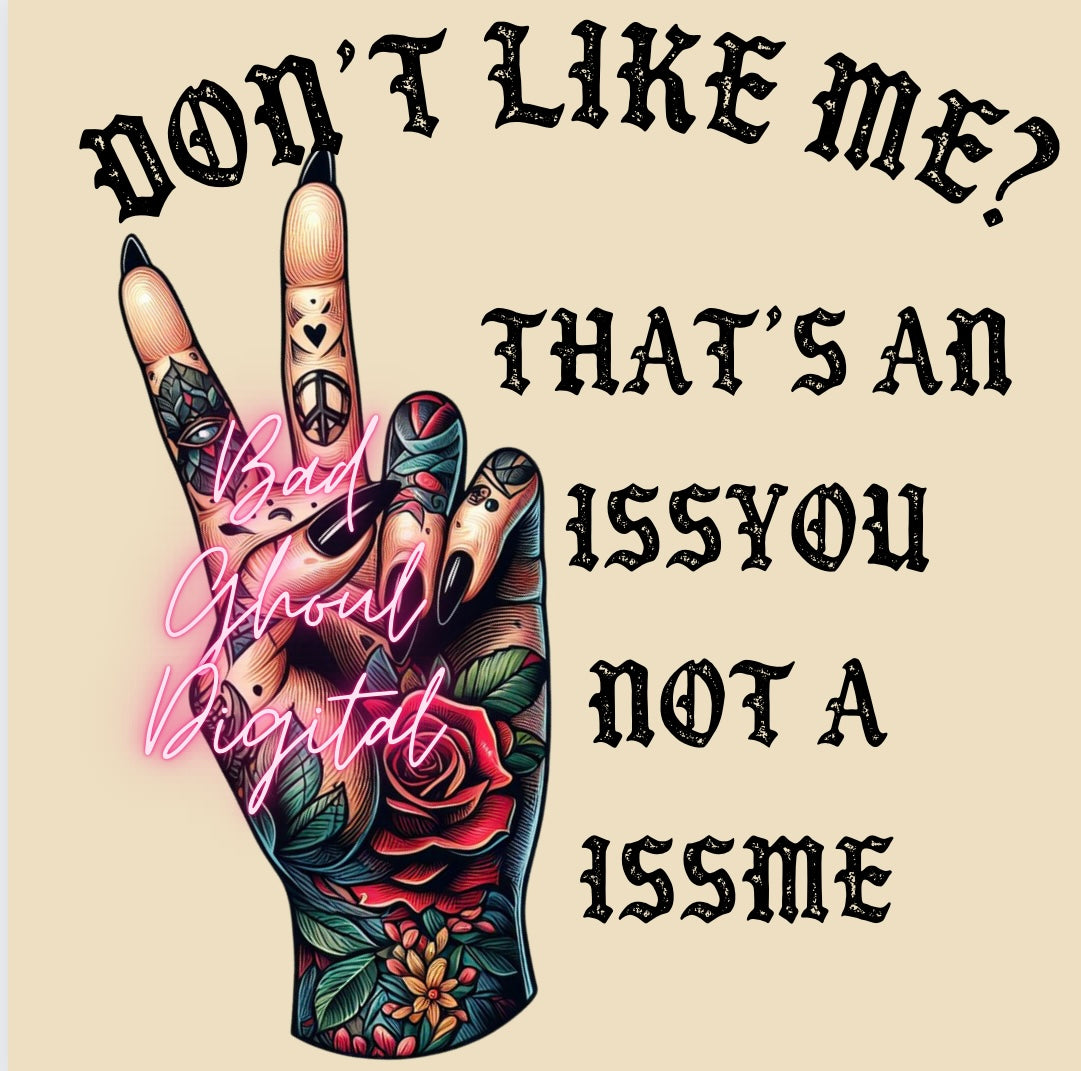 IssYOU not IssMe PNG Download sub and DTF 2 Files