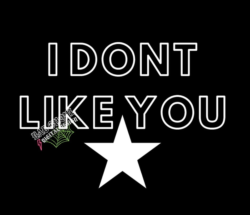 I don’t like you PNG Download