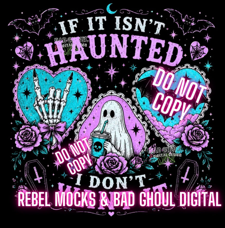 If it isn’t haunted| PNG DOWNLOAD | Black Fabric Only