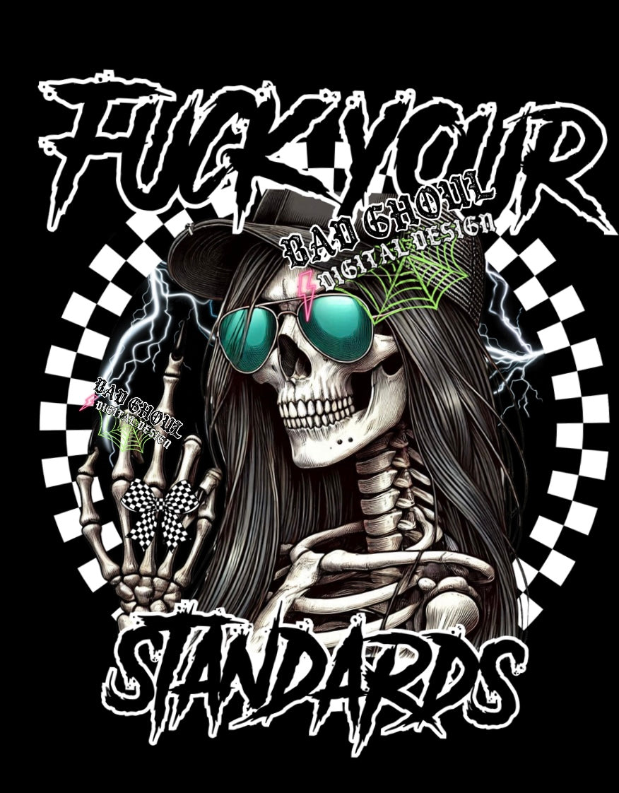 Fuck Your Standards PNG Download
