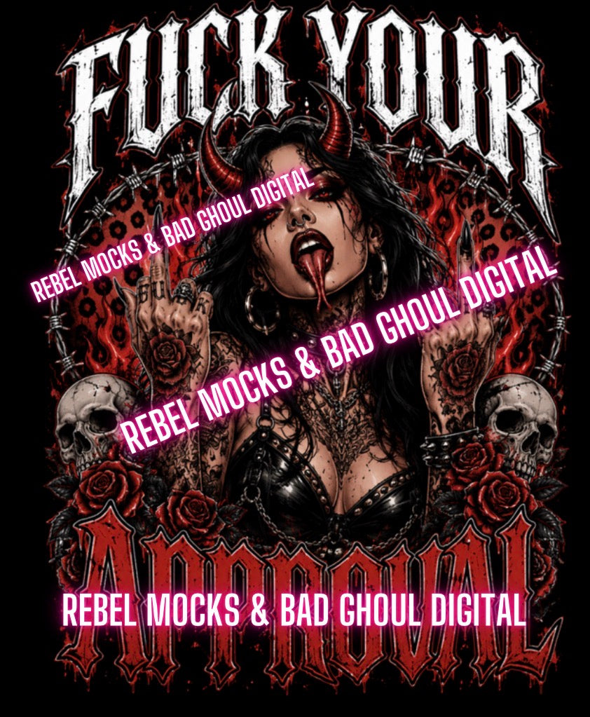 Fuck your approval| PNG DOWNLOAD BLACK FAB ONLY