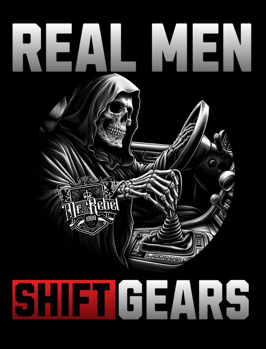 Real Men Shift Gears PNG Download