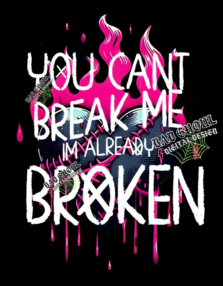 You Cant Break Me Exclusive PNG Download