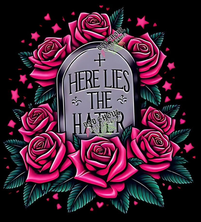 Here Lies The Hater PNG Download