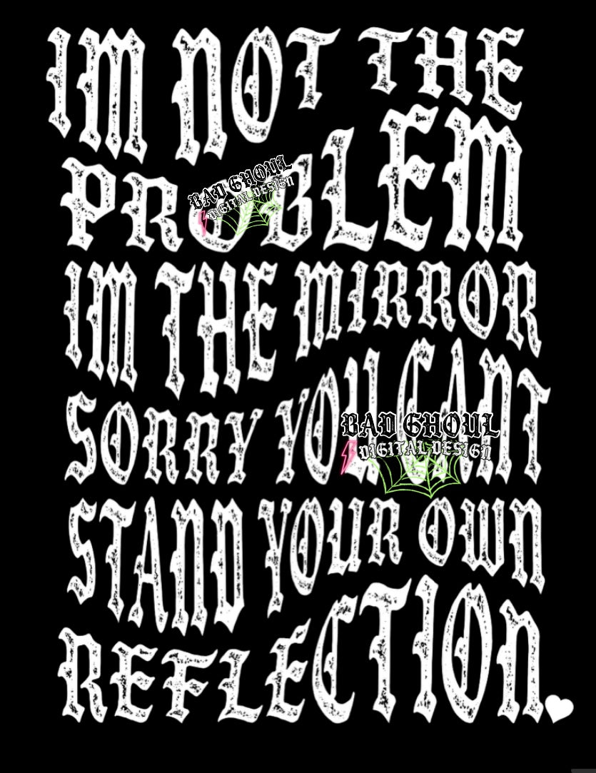 Im Not The Problem PNG Download