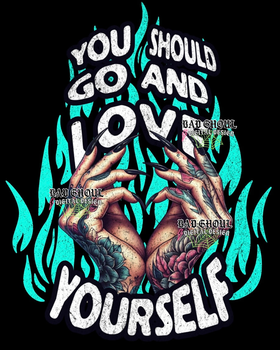 Exclusive You should go and love yourself PNG Download