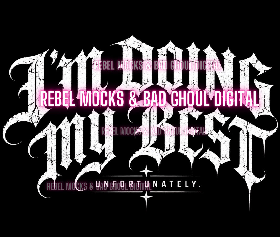 I'm Doing My Best | PNG DOWNLOAD | Black Fabric Only