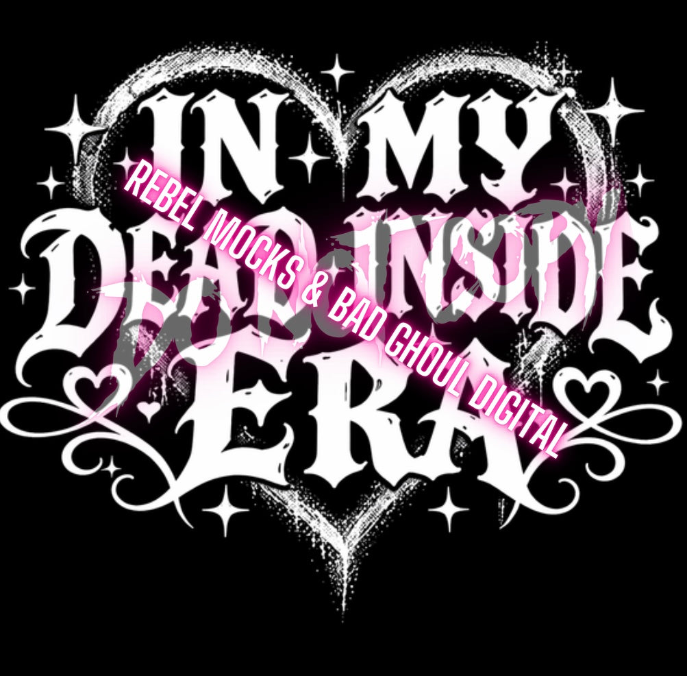 Dead Inside Era |PNG DOWNLOAD black & white | 2 files
