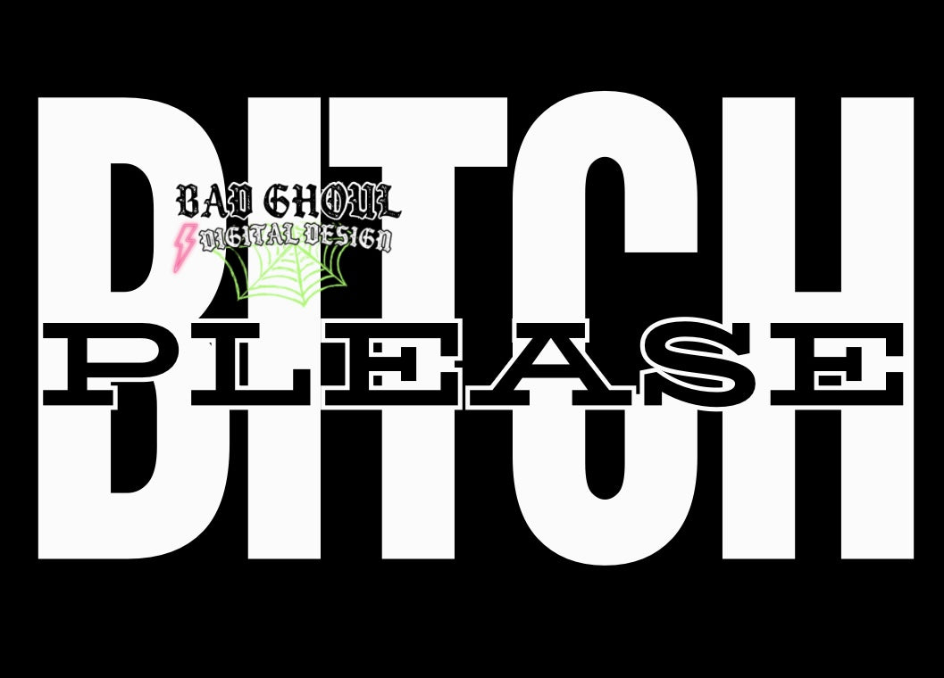 Bitch Please PNG Download