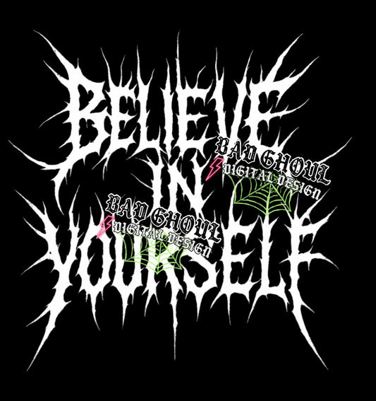 Believe In Yourself PNG DOWNLOAD
