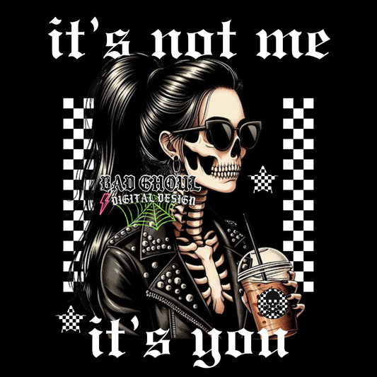 It’s Not Me Its You PNG download