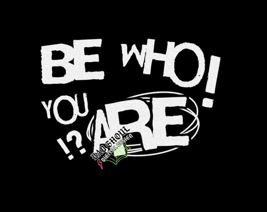 Be Who You Are PNG Download