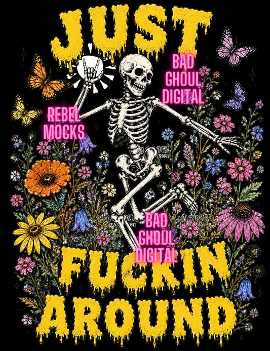 Fuckin Around |Black Fabric|PNG DOWNLOAD