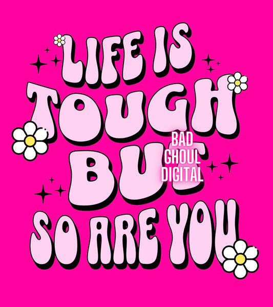 Life is Tough PNG Download