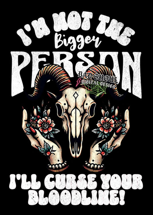 Im Not The Bigger Person PNG download