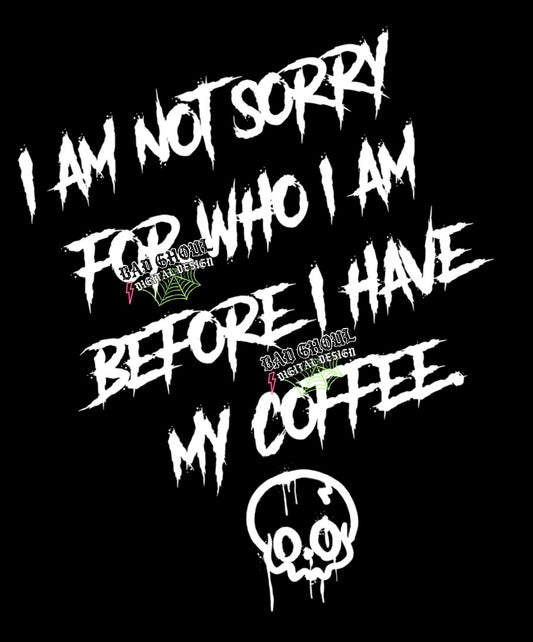 I am NOT sorry PNG Download black and white