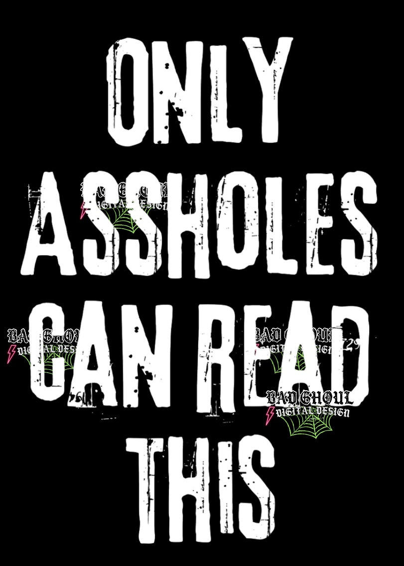 Only Assholes PNG Download