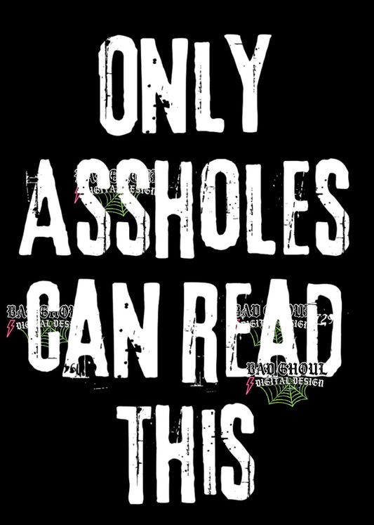 Only Assholes PNG Download