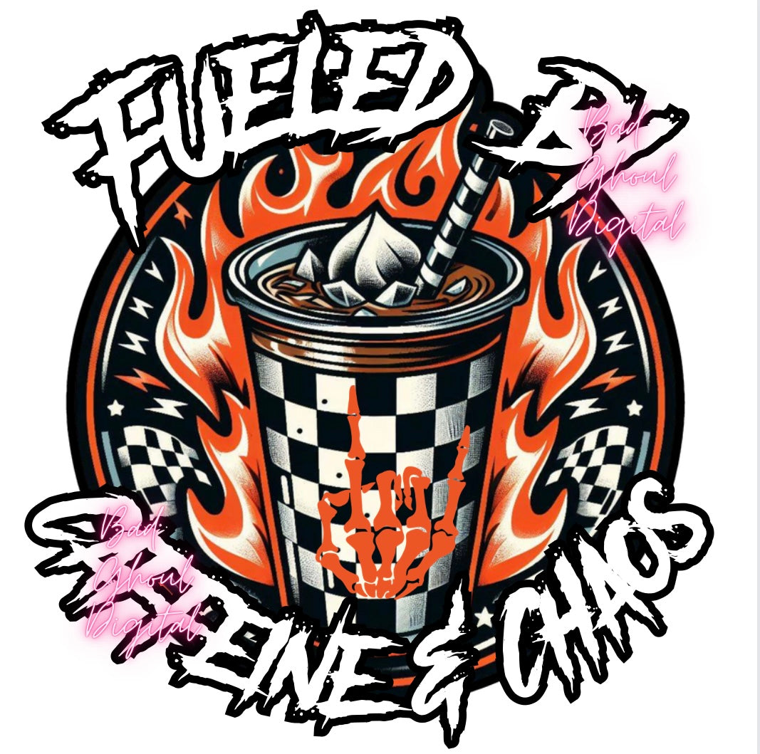 Fueled by Caffeine and Chaos PNG Download two files