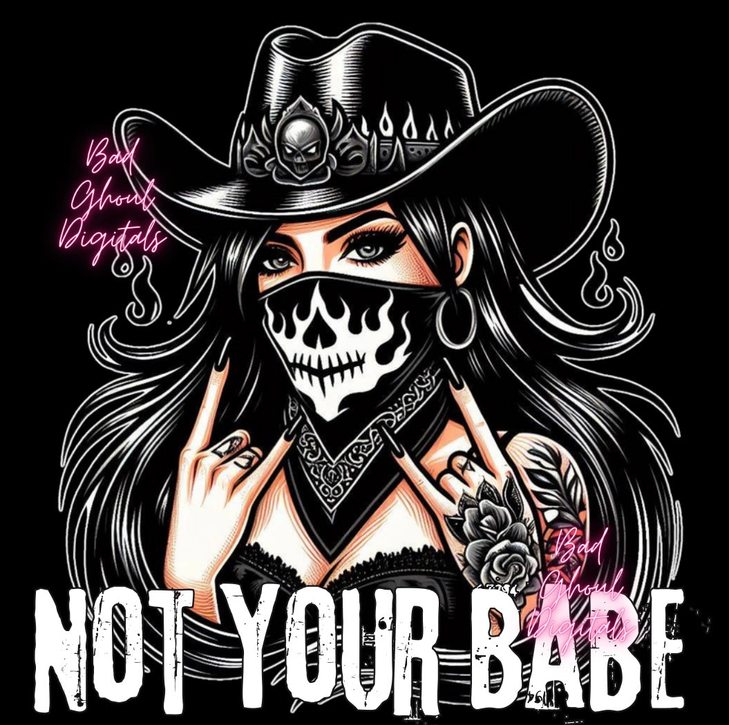 Not Your Babe PNG download sub & dtf