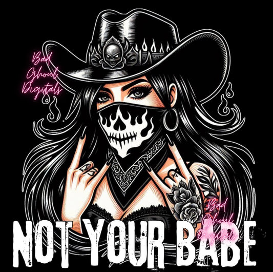 Not Your Babe PNG download sub & dtf