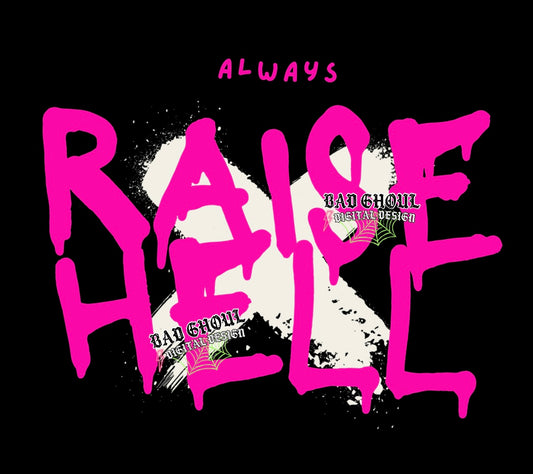 Always Raise Hell Download PNG