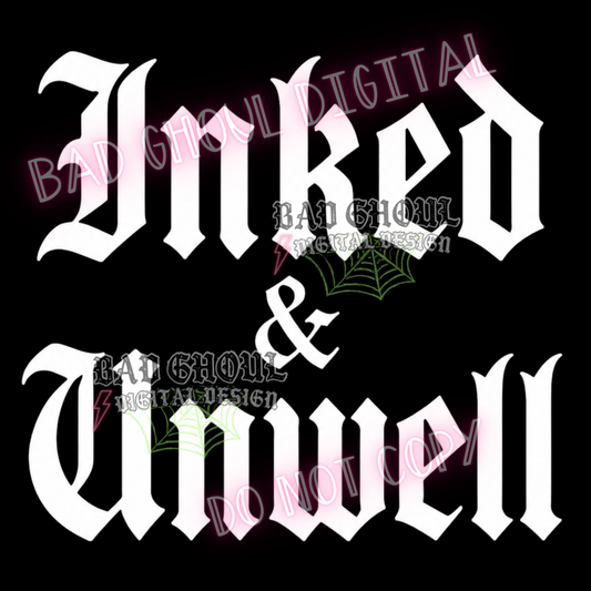 Inked & Unwell | PNG DOWNLOAD