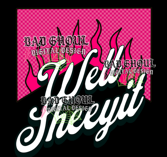 Well Sheeyit |  PNG DOWNLOAD