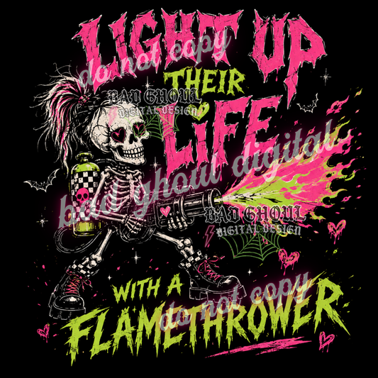 Light up their life with a flamethrower | PNG DOWNLOAD | BLACK FAB ONLY