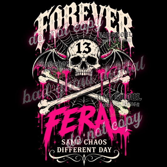 Forever Feral | PNG DOWNLOAD BLACK FAB ONLY