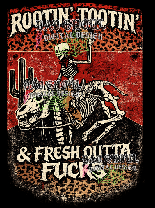 Rootin' Tootin' & fresh outta fucks - Western Skellie |  PNG DOWNLOAD