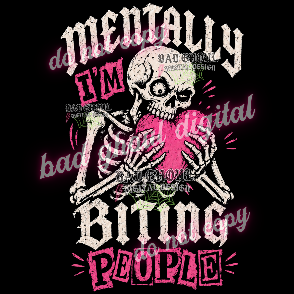 Mentally I'm biting people | PNG DOWNLOAD BLACK FAB ONLY