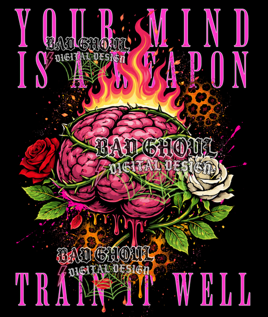 Your mind is a weapon train it well | PNG DOWNLOAD BLACK FAB ONLY