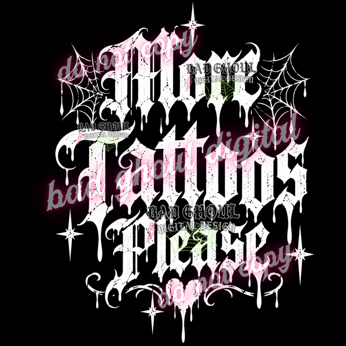 More Tattoos Please | PNG DOWNLOAD BLACK FAB ONLY