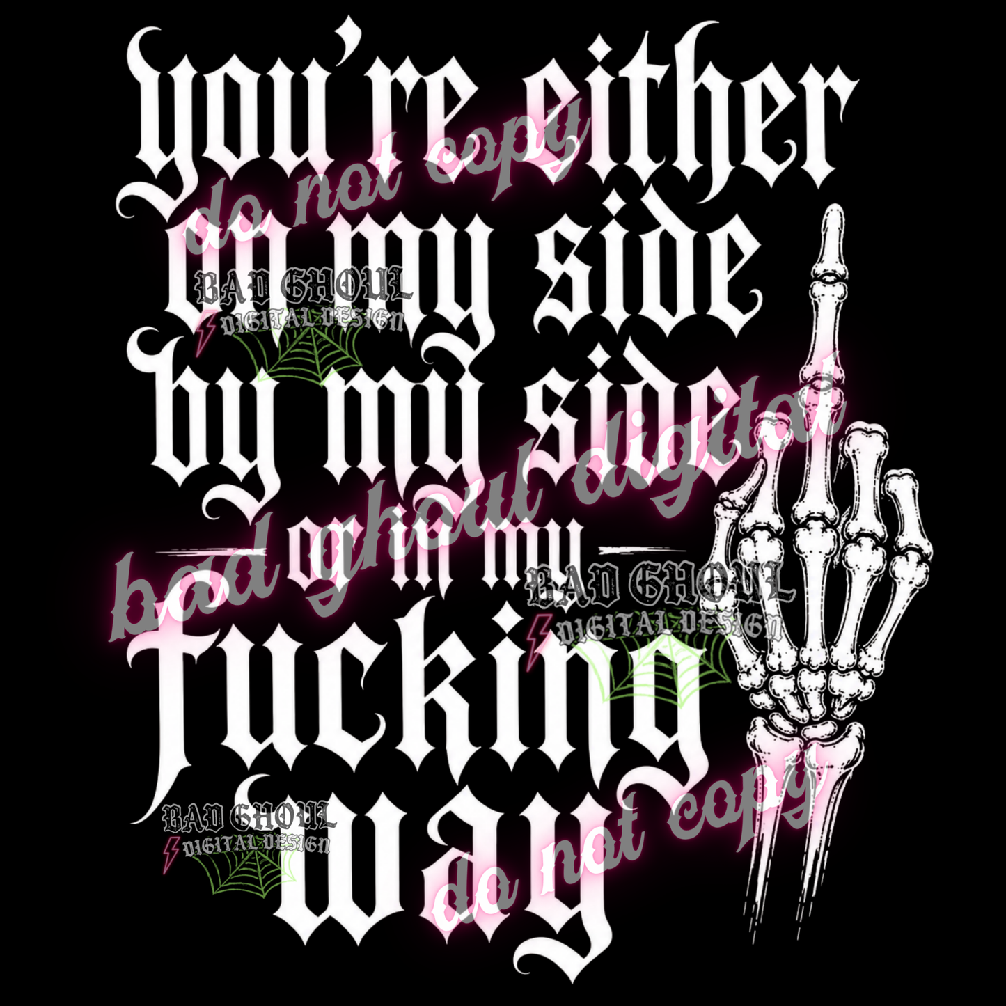 You're either on my side  | PNG DOWNLOAD | BLACK FAB ONLY