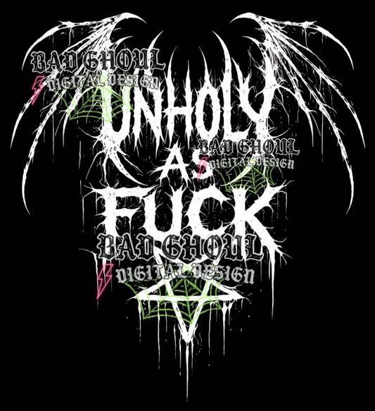 Unholy as fuck | PNG DOWNLOAD BLACK FAB ONLY