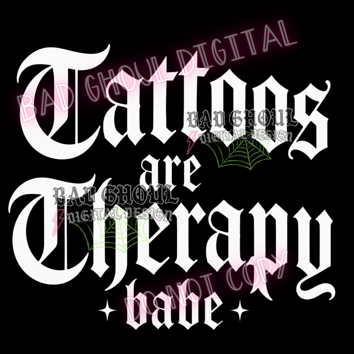 Tattoos are therapy babe | PNG DOWNLOAD