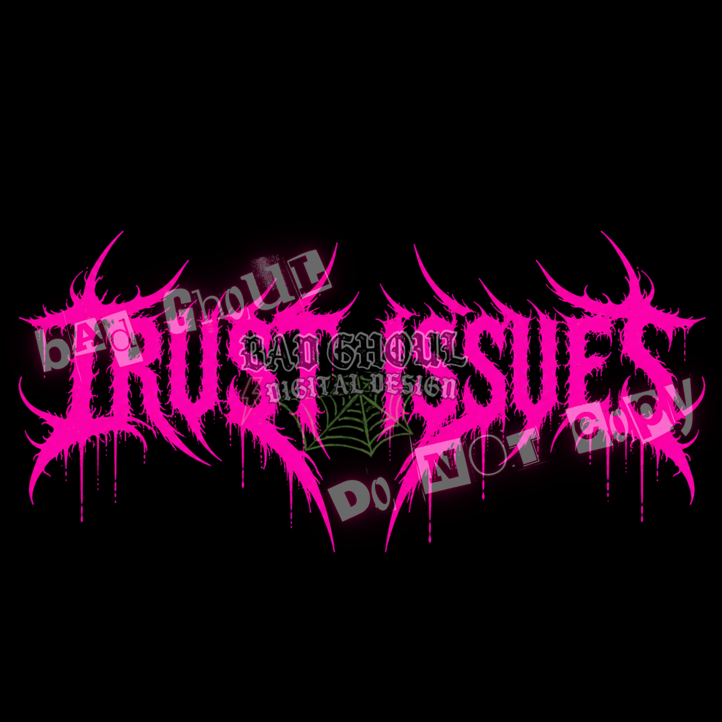Trust Issues | PINK | PNG DOWNLOAD | Black Fabric Only