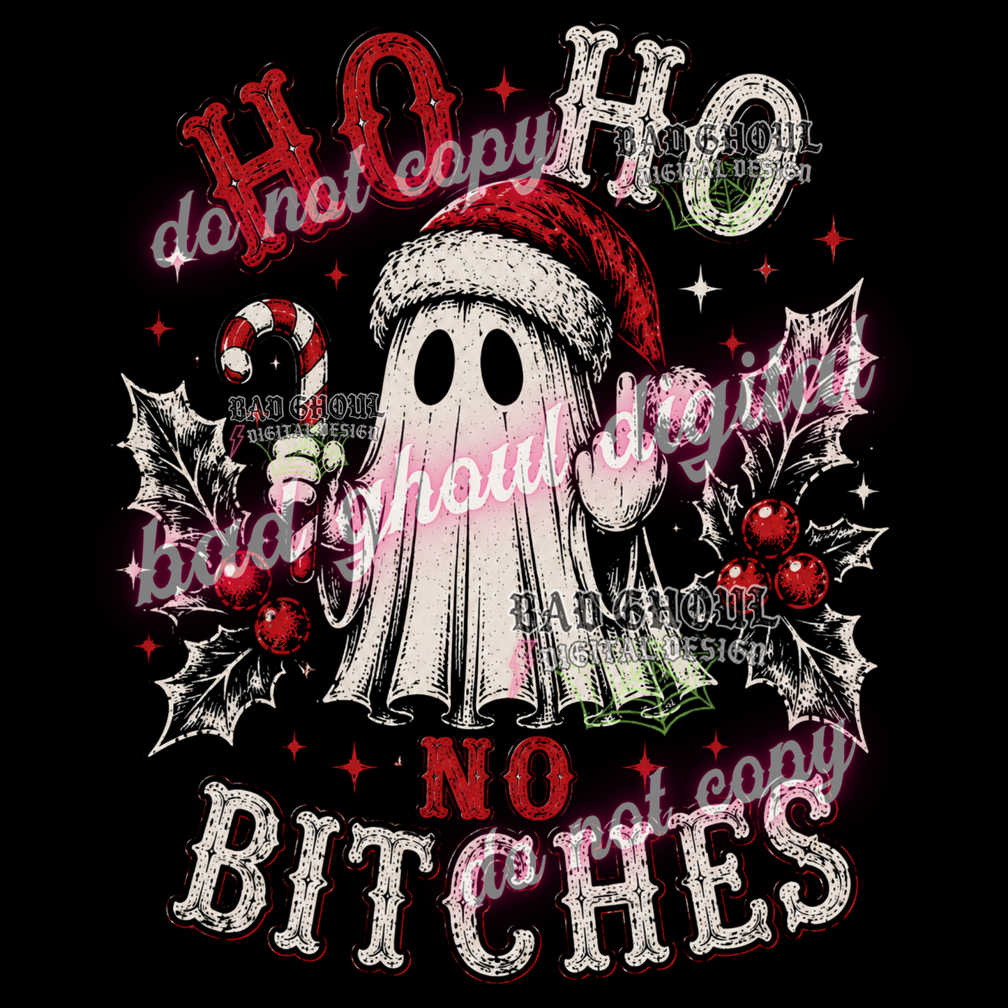 Ho Ho No Bitches | PNG DOWNLOAD BLACK FAB ONLY