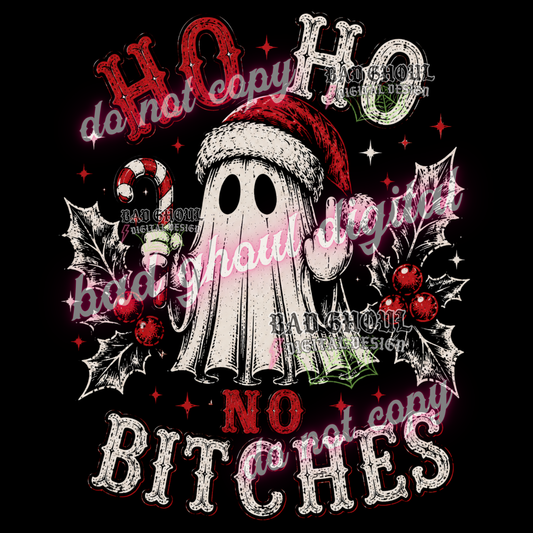 Ho Ho No Bitches | PNG DOWNLOAD BLACK FAB ONLY