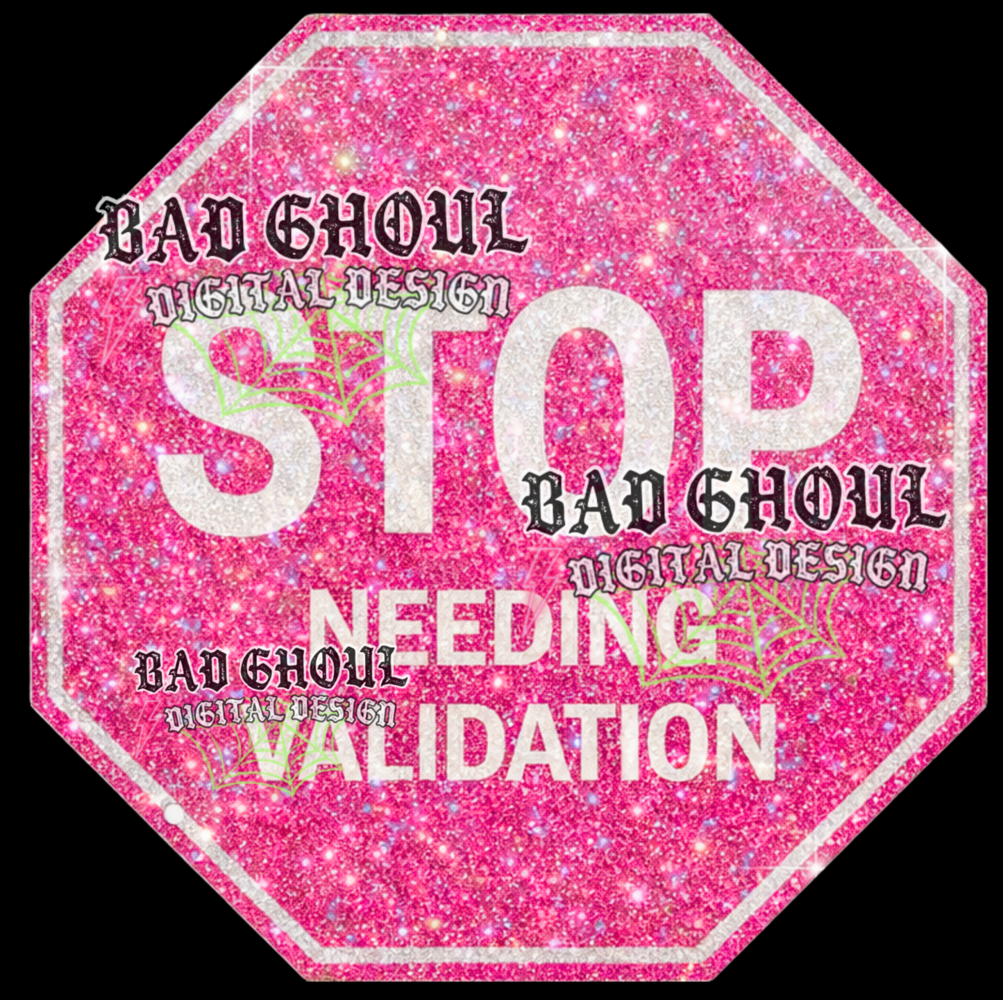 STOP needing validation | PNG DOWNLOAD
