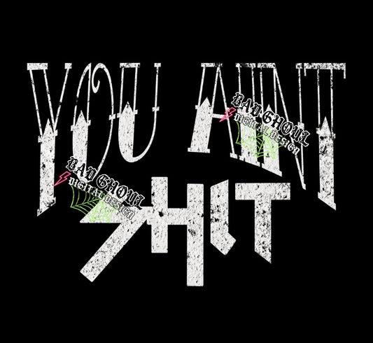 You Aint Shit PNG download