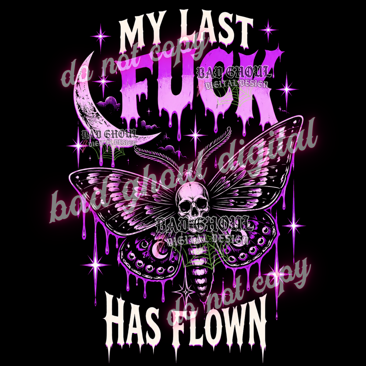 My last fuck has flown | PNG DOWNLOAD BLACK FAB ONLY