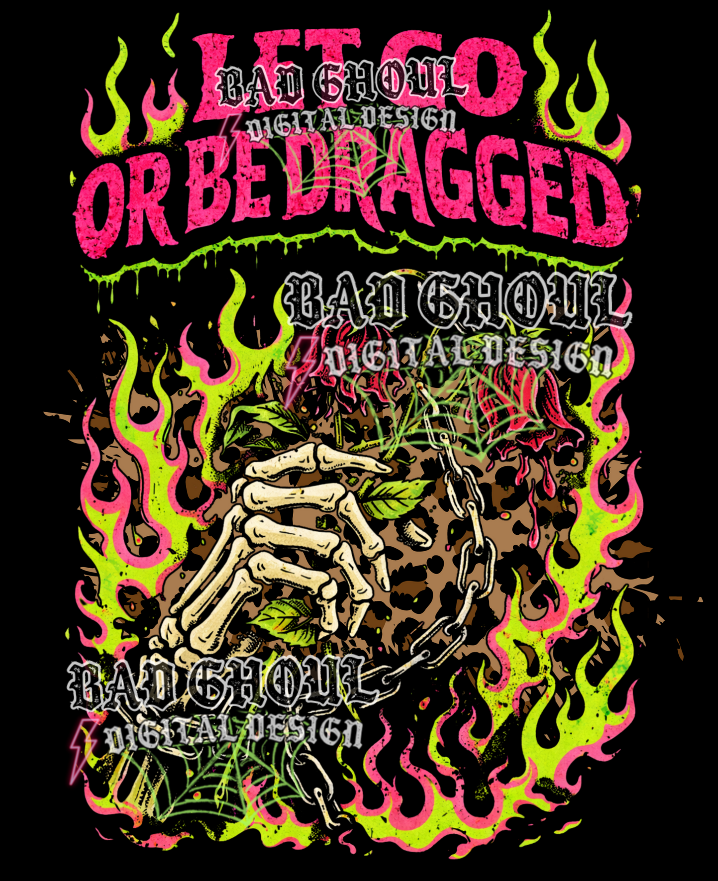 Let go or be dragged | PNG DOWNLOAD BLACK FAB ONLY