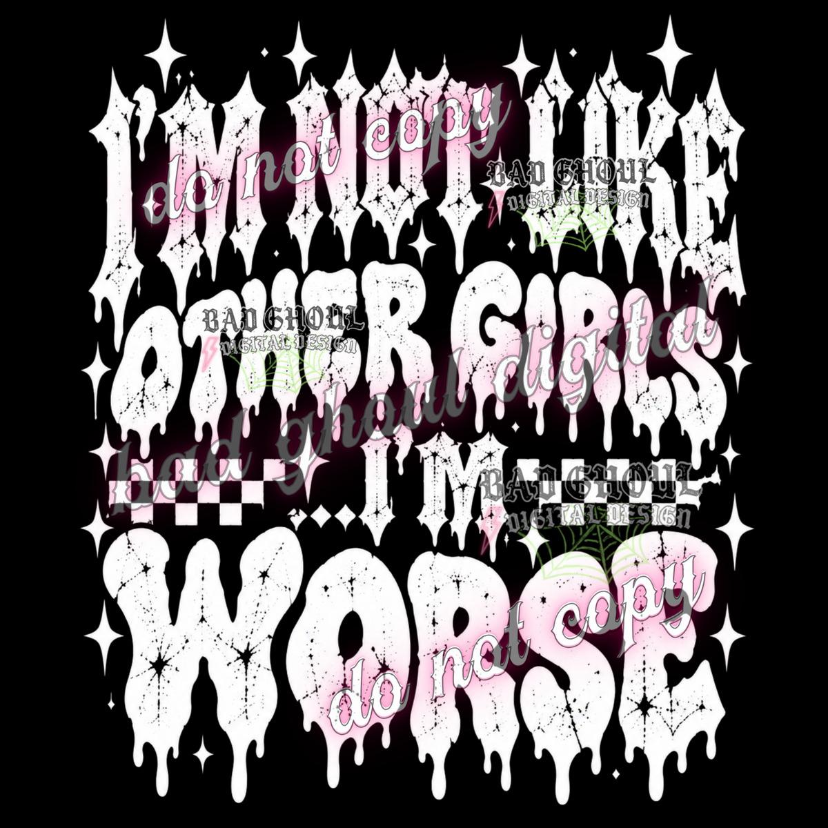 I'm not like the other girls. I'm worse | PNG DOWNLOAD BLACK FAB ONLY