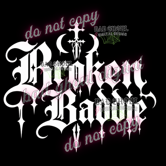 Broken Baddie I  PNG DOWNLOAD BLACK FAB ONLY