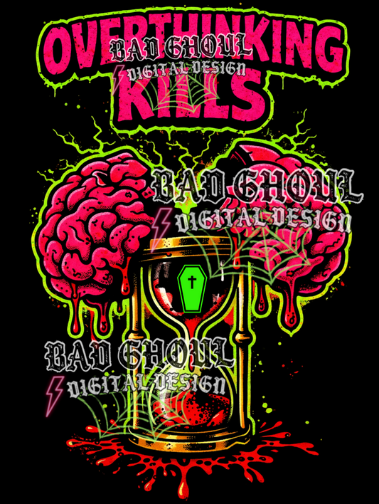 Overthinking kills | PNG DOWNLOAD BLACK FAB ONLY