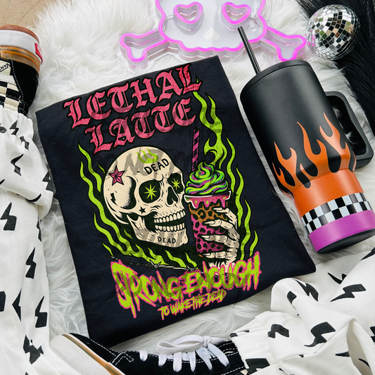 Lethal Latte-Strong Enough To Wake The Dead