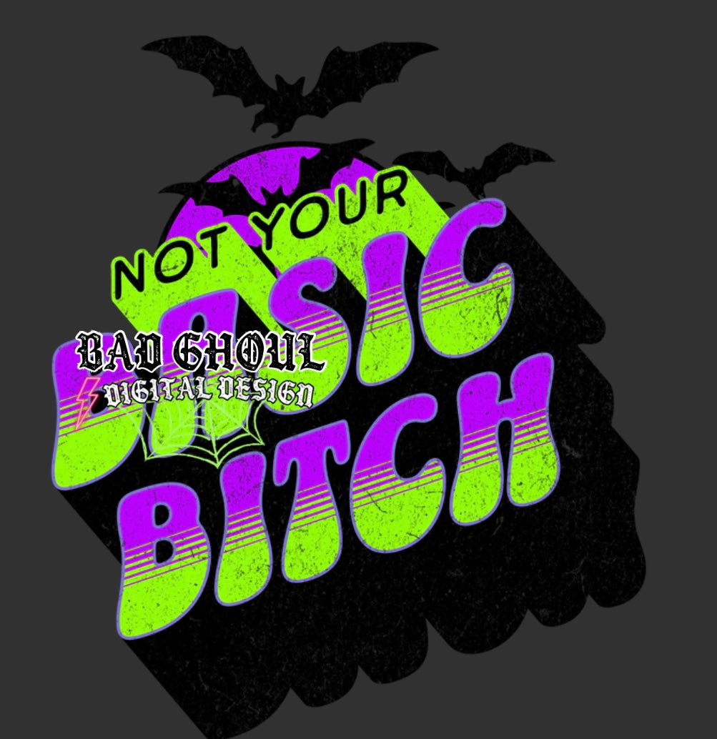 Not Your Basic Bitch PNG Download